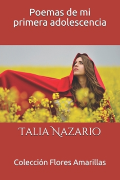 Poemas de mi primera adolescencia (Spanish Edition)