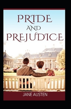 Paperback Pride and Prejudice: a classics illustrated edition Book