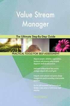 Paperback Value Stream Manager The Ultimate Step-By-Step Guide Book