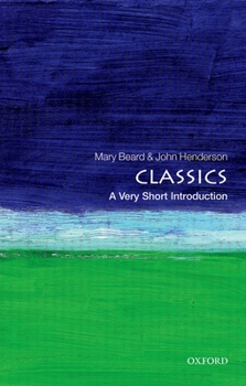 Classics: A Very Short Introduction - Book  of the Oxford's Very Short Introductions series