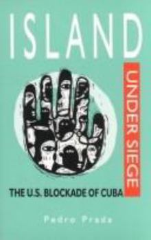 Paperback Island Under Siege: The U.S. Blockade of Cuba Book