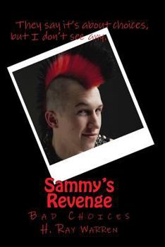 Paperback Sammy's Revenge: Choices Book