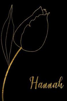 Paperback Hannah: Personalized Writing Journal for Women - Elegant Black and Gold Book