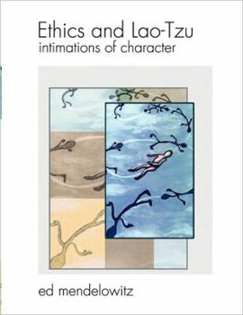 Paperback Ethics and Lao-Tzu: Intimations of Character Book