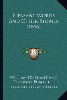 Paperback Pleasant Words And Other Stories (1866) Book