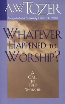 Paperback Whatever Happened to Worship? Book