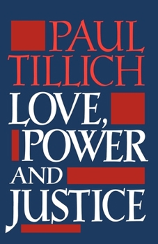 Paperback Love, Power, and Justice: Ontological Analysis and Ethical Applications Book