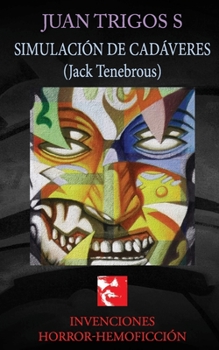 Paperback SIMULACION DE CADAVERES (Jack Tenebrous) [Spanish] Book