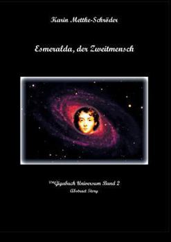 Paperback Esmeralda, der Zweitmensch: TMGigabuch Universum Band 2 [German] Book