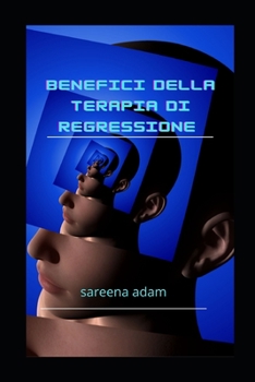 Benefici della terapia di regressione