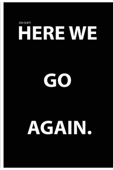 Paperback here we go again notebook 2020 for everyday writing and study: school note book meme 2020 Book