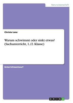Paperback Warum schwimmt oder sinkt etwas? (Sachunterricht, 1./2. Klasse) [German] Book