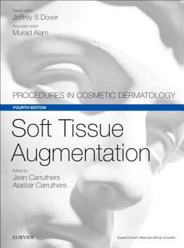 Hardcover Soft Tissue Augmentation: Procedures in Cosmetic Dermatology Series Book