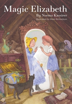 Paperback Magic Elizabeth: A Beloved Classic with Brand-New Full-Color Artwork Book
