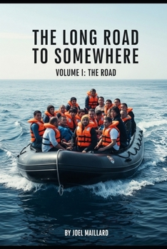 Paperback The Long Road to Somewhere: Volume I: The Road Book