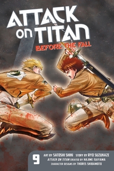 Attack on Titan: Before the Fall, Vol. 9 - Book #9 of the  Before the Fall [Shingeki no Kyojin: Before the Fall] - Manga