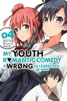 Paperback My Youth Romantic Comedy Is Wrong, as I Expected @ Comic, Vol. 4 (Manga) Book