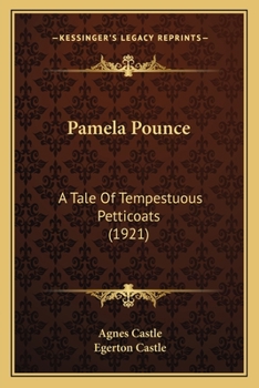 Paperback Pamela Pounce: A Tale Of Tempestuous Petticoats (1921) Book