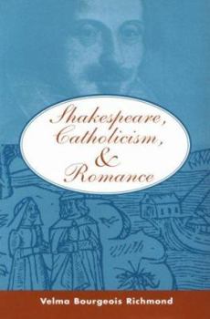 Hardcover Shakespeare, Catholicism, and Romance Book