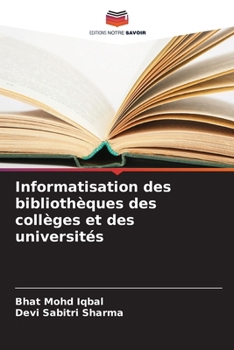 Paperback Informatisation des bibliothèques des collèges et des universités [French] Book