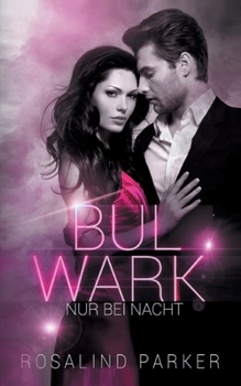 Paperback Bulwark: Nur bei Nacht [German] Book