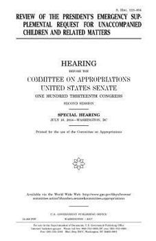 Review of the President’s emergency supplemental request for unaccompanied children and related matters