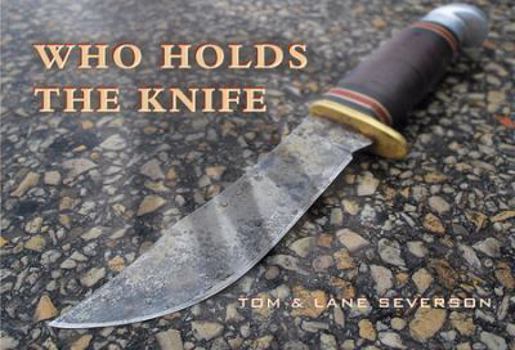 Paperback Who Holds the Knife Book