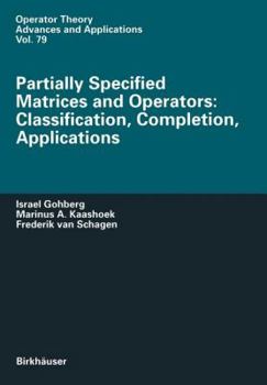 Paperback Partially Specified Matrices and Operators: Classification, Completion, Applications Book