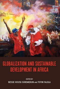 Paperback Globalization and Sustainable Development in Africa Book