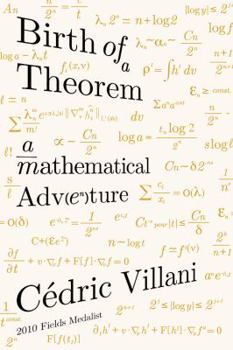 Hardcover Birth of a Theorem: A Mathematical Adventure Book