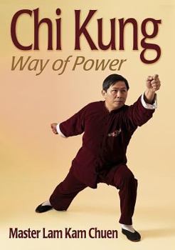 Paperback Chi Kung: Way of Power Book