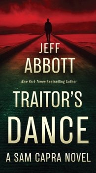 Traitor's Dance - Book #6 of the Sam Capra