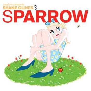 Sparrow: Shane Glines - Book #4 of the Sparrow