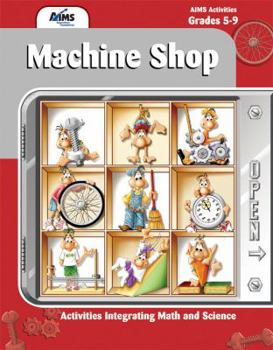 Unknown Binding AIMS Machine Shop (Grades 5-9) Book