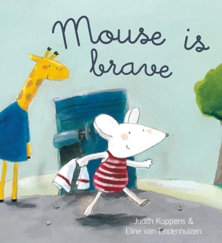 Hardcover Mouse Is Brave Book