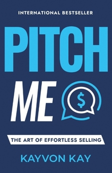 Paperback Pitch Me: The Art of Effortless Selling Book