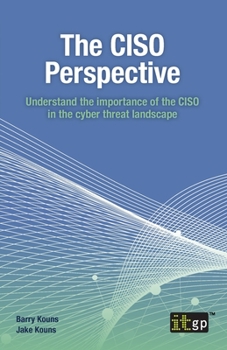 Paperback The Ciso Perspective: Understand the Importance of the Ciso in the Cyber Threat Landscape Book