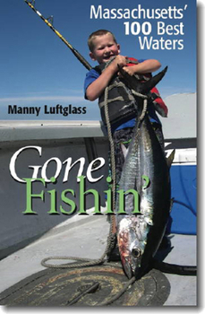 Paperback Gone Fishin': Massachusetts' 100 Best Waters Book