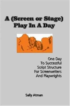 A (Screen Or Stage) Play In A Day