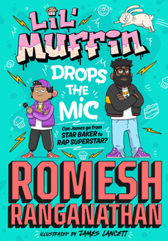 Hardcover Lil' Muffin Drops the Mic: The brand-new children’s book from comedian Romesh Ranganathan! Book