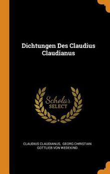 Hardcover Dichtungen Des Claudius Claudianus Book