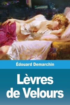 Paperback Lèvres de Velours [French] Book