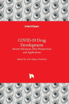 Hardcover COVID-19 Drug Development - Recent Advances, New Perspectives and Applications Book