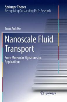 Paperback Nanoscale Fluid Transport: From Molecular Signatures to Applications Book