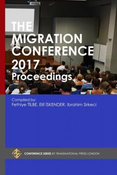 Paperback The Migration Conference 2017 Proceedings Book