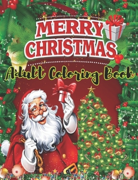 Paperback Merry Christmas Adult Coloring Book: a beautiful coloring book