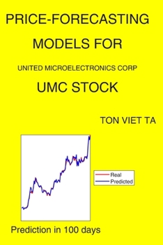 Paperback Price-Forecasting Models for United Microelectronics Corp UMC Stock Book