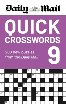 Daily Mail Quick Crosswords Volume 9: 200 New Puzzles from the Daily Mail