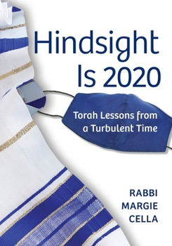 Paperback Hindsight Is 2020: Torah Lessons from a Turbulent Time Book