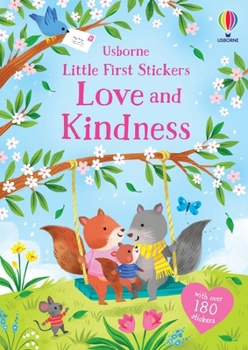 Paperback Little First Stickers Love and Kindness Book